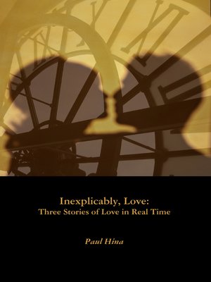 cover image of Inexplicably, Love